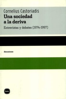 una sociedad a la deriva-cornelius castoriadis-9789871283057