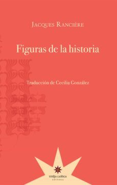 figuras de la historia (ebook)-jacques ranciere-9789871673957