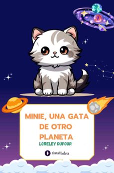 minie, una gata de otro planeta (ebook)-loreley dufour-9789874114457