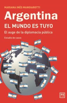 argentina el mundo es tuyo (ebook)-mariana ines mangiarotti-9789874467157