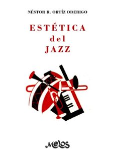 estetica del jazz (ebook)-néstor r. ortíz oderigo-9789876119757