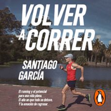volver a correr (audiolibro)-santiago garcia-9789877352757
