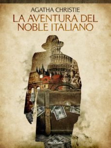 la aventura del noble italiano (ebook)-agatha christie-9789877445657