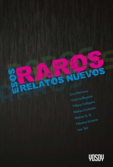 esos raros relatos nuevos (ebook)-fabiana scherer-maría victoria bayona-cristina alemany-9789878150857