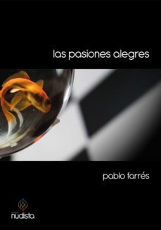las pasiones alegres (ebook)-pablo farres-9789878341057