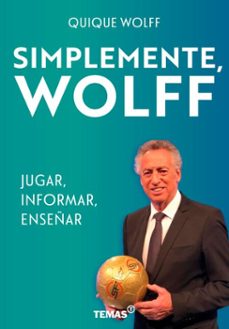 simplemente, wolff (ebook)-quique wolff-9789878387857