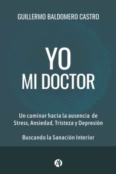 yo, mi doctor (ebook)-guillermo baldomero castro-9789878717357