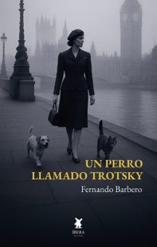 un perro llamado trotsky-fernando barbero-9789893801857