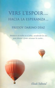 vers l espoir... hacia la esperanza...-freddy darino diaz-9789895153657