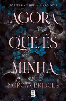 agora que es minha (possessing her 2) (ebook)-morgan bridges-9789895836857