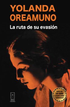 la ruta de su evasión (ebook)-yolanda oreamuno-9789968050357