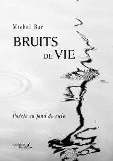 bruits de vie (ebook)-michel bur-9791020387257
