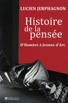histoire de la pensee d'homère a jeanne d'arc (ebook)-lucien jerphagnon-9791021030657