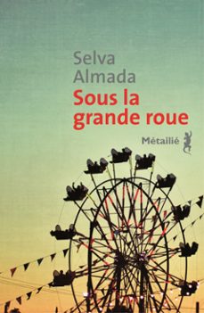 sous la grande roue (ebook)-selva almada-9791022608657