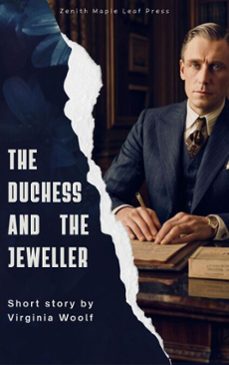 the duchess and the jeweller (ebook)-virginia woolf-zenith maple leaf press-9791070120057