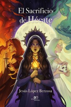 el sacrificio de hécate-jesus lopez berzosa-9791220145657