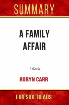 a family affair: a novel by robyn carr: summary by fireside reads (ebook)-9791222052557