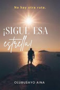 ¡sigue esa estrella! (ebook)-olubusayo aina-9791223950357