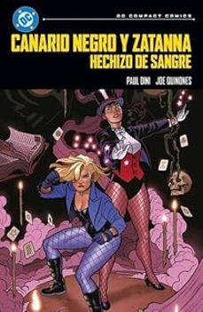 canario negro y zatanna: hechizo de sangre-paul dini-joe quinones-9791370133757