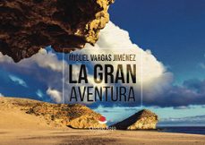la gran aventura-miguel vargas jimenez-9791370162757