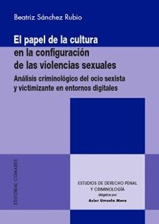 papel de la cultura en la configuracion de las vilencias sexuales-beatriz sanchez rubio-9791370330057