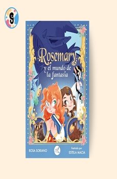 rosemary y el mundo de la fantasia-rosa soriano-9791387530457