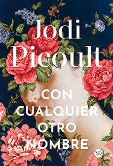 con cualquier otro nombre-jodi picoult-9791387601157