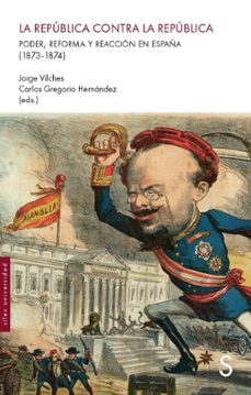 la república contra la república-jorge (ed.) vilches-carlos gregorio (ed.) hernandez-9791387694357