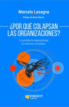 por que colapsan las organizaciones?-marcelo lasagna-9791387796457