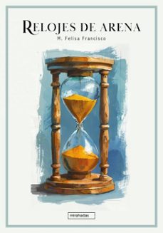 relojes de arena (ebook)-m. felisa francisco-9791387821357
