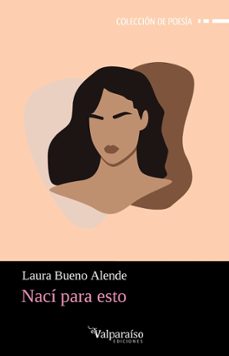 naci para esto-laura bueno alende-9791388007057
