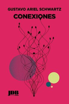 conexiones-gustavo ariel schwartz pomeraniec-9791388156557