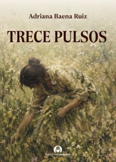 trece pulsos-adriana baena ruiz-9791388292057