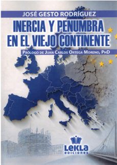 inercia y penumbra en el viejo continente-jose gesto rodriguez-9791399162257