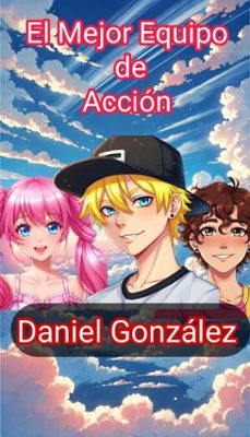 el mejor equipo de accion (ebook)-daniel gonzalez-9798230851257