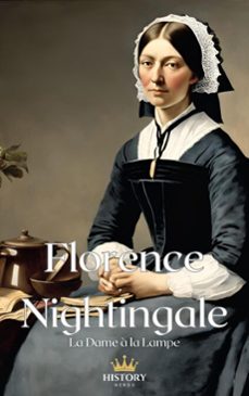 florence nightingale : la dame a la lampe (ebook)-history nerds-9798231293957
