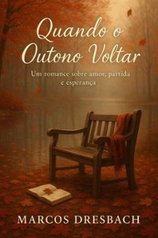 quando o outono voltar (ebook)-marcos dresbach-9798231873357
