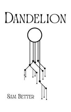 dandelion (ebook)-sam better-9798232057657