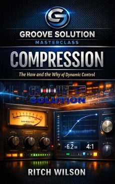 compression: the how and the why of dynamic control (ebook)-ritch wilson-9798232707057