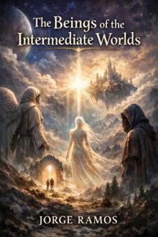 the beings of the intermediate worlds (ebook)-jorge ramos-9798233099557