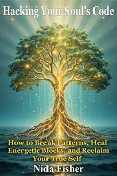 healing your soul's code (ebook)-nida fisher-9798233537257