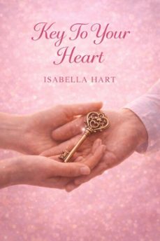 key to your heart (ebook)-isabella hart-9798233957857