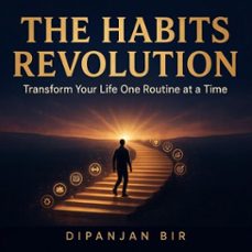 Imagen Principal de The Habits Revolution: Transform Your Life One Routine at a Time