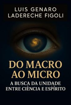 do macro ao micro (ebook)-luis genaro ladereche figoli-9798271712357