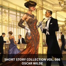 short story collection vol. 086 (unabridged) (audiolibro)-oscar wilde-9798330001057