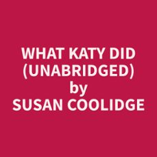 what katy did (unabridged) (audiolibro)-9798330022557