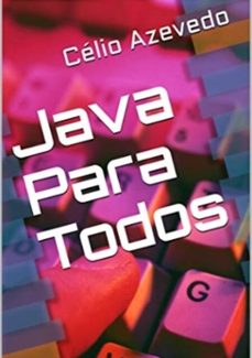 java para todos (ebook)-célio azevedo-9798377825357