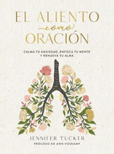 el aliento como oracion (ebook)-jennifer tucker-9798890984357