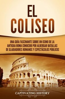 el coliseo (ebook)-captivating history-9798893583557