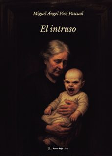el intruso-miguel angel pico pascual-9799209571657